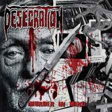 DESECRATION - Murder in Mind Re-Release CD